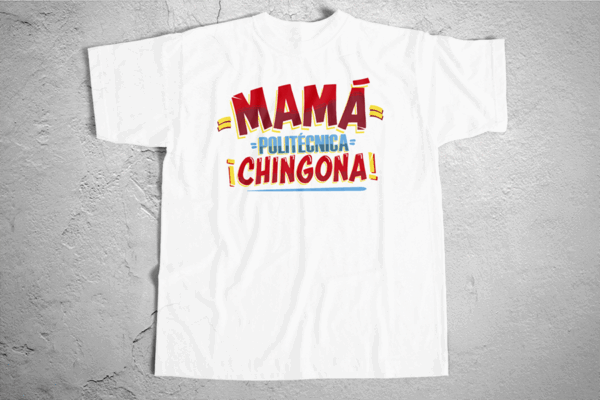 PLAYERA MAMÁ CHINGONA